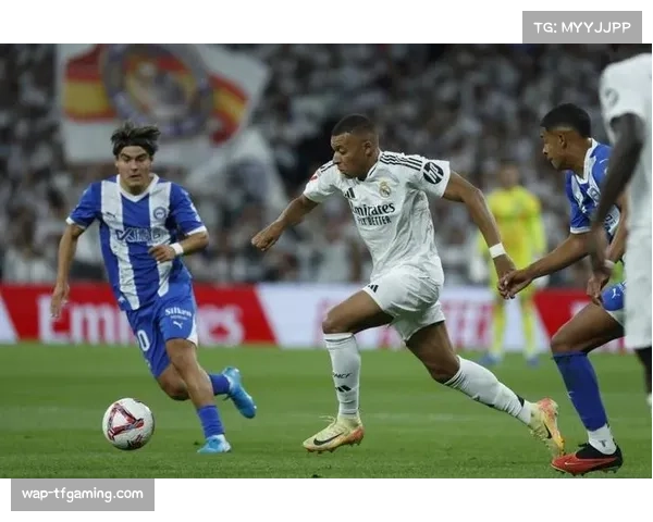 皇马客场险胜阿拉维斯止住连败 关键节点姆巴佩个人能力救主